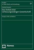 Chantal Chassein - Das Verbot einer verfassungswidrigen Gewerkschaft