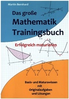 Martin Bernhard, Martin Bernhard - Das große Mathematik Trainingsbuch