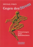 Michail Fokin - Gegen den Strom