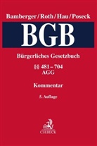 Heinz Georg Bamberger, Alex Baumgärtner u a, Heinz Georg Bamberger u a, Wolfgang Hau, Roman Poseck, Herbert Roth - Bürgerliches Gesetzbuch. Fortsetzungswerk: Bürgerliches Gesetzbuch  Band 2: §§ 481-704, AGG