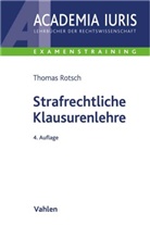 Thomas Rotsch - Strafrechtliche Klausurenlehre