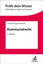 Thorsten Ingo Schmidt, Thorsten Ingo (Dr.) Schmidt - Kommunalrecht