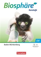 Thomas Armbruster, Robert Felch, Sabine Hanke, Sabine u a Hanke, Monika Scherer, Robert Felch... - Biosphäre Sekundarstufe II - 2.0 - Baden-Württemberg 2023 - Kursstufe