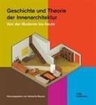 Meuser Natascha - Geschichte und Theorie der Innenarchitektur