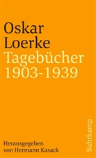 Oskar Loerke, Hermann Kasack - Tagebücher 1903-1939