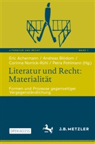 Eric Achermann, Andreas Blödorn, Corinna Norrick-Rühl, Corinna Norrick-Rühl u a, Petra Pohlmann - Literatur und Recht: Materialität