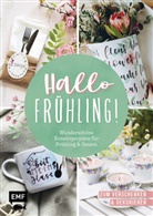 Hallo Frühling: Wunderschöne Kreativprojekte für Frühling und Ostern