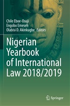 Olabisi D. Akinkugbe, Olabisi D Akinkugbe, Chile Eboe-Osuji, Engobo Emeseh - Nigerian Yearbook of International Law 2018/2019