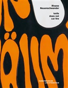 Boaventura de Sousa Santos, Klara Frick, Susanne Kudorfer, Christiane Meyer-Stoll, Anna Ospelt, Anna u a Ospelt... - Rivane Neuenschwander - knife does not cut fire