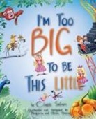 Corrie Salmon - I'm Too Big To Be This Little