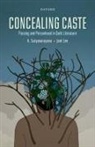 Joel Lee, Satyanarayanan, Kusuma Satyanarayanan, Kusuma Lee Satyanarayanan, Joel Lee, Kusuma Satyanarayanan - Concealing Caste