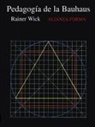 Rainer Wick - La pedagogía de las Bauhaus