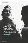 Javier Marías - Así empieza lo malo