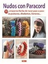 Nudos con paracord: 11 proyectos fáciles de hacer paso a paso de pulseras, diademas, llaveros