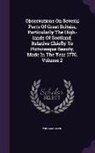 William Gilpin - Observations on Several Parts of Great Britain, Particularly the High-Lands of Scotland, Relative Chiefly to Picturesque Beauty, Made in the Year 1776
