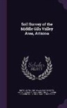 E. J. Carpenter, United States Bureau of Soils, United States Dept of Agriculture - Soil Survey of the Middle Gila Valley Area, Arizona