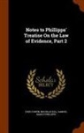 Esek Cowen, Nicholas Hill, Samuel March Phillipps - Notes to Phillipps' Treatise on the Law of Evidence, Part 2