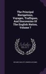 Edmund Goldsmid, Richard Hakluyt - The Principal Navigations, Voyages, Traffiques, and Discoveries of the English Nation, Volume 7