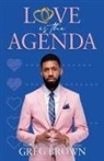 Greg Brown - Love Is The Agenda