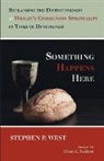Stephen P. West - Something Happens Here