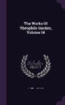 Theophile Gautier, Théophile Gautier - The Works Of Théophile Gautier, Volume 14