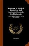 James Henry - Aeneidea, Or, Critical, Exegetical and Aesthetical Remarks on the Aeneis: With a Personal Collation of All the First Class Mss
