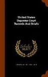 United States Supreme Court - United States Supreme Court Records and Briefs