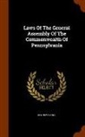 Pennsylvania - Laws of the General Assembly of the Commonwealth of Pennsylvania