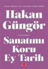 Hakan Güngör - Sanatimi Koru Ey Tarih