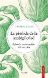 Thomas Bauer - Perdida de la Ambigüedad, La