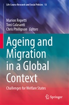 Toni Calasanti, Chris Phillipson, Marion Repetti - Ageing and Migration in a Global Context
