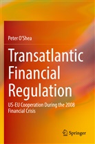 Peter O'Shea - Transatlantic Financial Regulation