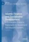 M. Kabir Hassan, Ashraf Khan, Mehmet Saraç - Islamic Finance and Sustainable Development