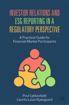 Laurits Louis Kjaergaard, Poul Lykkesfeldt - Investor Relations and ESG Reporting in a Regulatory Perspective