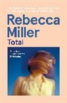 Rebecca Miller - Total