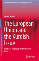 Zana A Kurda, Zana A. Kurda - The European Union and the Kurdish Issue