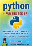 Florian Dalwigk, Florian André Dalwigk - Python für Einsteiger