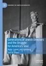 Sam B Girgus, Sam B. Girgus - Generations of Jewish Directors and the Struggle for America's Soul