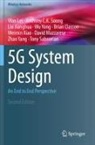 Brian Classon, Liu Jianghua, Liu et al Jianghua, Wan Lei, David Mazzarese, Tony Saboorian... - 5G System Design