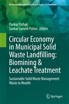 Ganesh Palani, Sankar Ganesh Palani, Pankaj Pathak - Circular Economy in Municipal Solid Waste Landfilling: Biomining & Leachate Treatment
