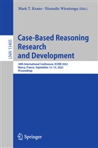 Mark T. Keane, Mark T Keane, Wiratunga, Nirmalie Wiratunga - Case-Based Reasoning Research and Development