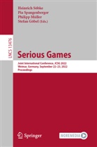 Stefan Göbel, Philipp Müller, Philipp Müller et al, Heinrich Söbke, Pia Spangenberger - Serious Games