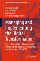 Patrick Dallasega, Dominik T. Matt, Erwin Rauch, Erwin Rauch et al, Renato Vidoni - Managing and Implementing the Digital Transformation