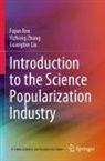 Guangbin Liu, Fujun Ren, Yizhong Zhang - Introduction to the Science Popularization Industry
