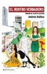Andrés Ibáñez - El rostro verdadero : novela en cuatro cantos