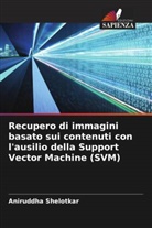 Aniruddha Shelotkar - Recupero di immagini basato sui contenuti con l'ausilio della Support Vector Machine (SVM)