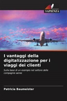 Patricia Baumeister - I vantaggi della digitalizzazione per i viaggi dei clienti
