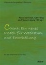 Ross Fang Garnaut, Ross Fang Cai Song Ligang Garnaut, Cai Fang, Ross Garnaut, Ligang Song - Chinas neue Strategie für langfristiges Wachstum und Entwicklung