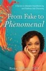 Renai Ellison - From Fake to Phenomenal