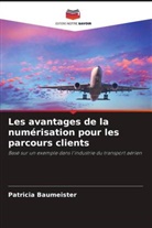 Patricia Baumeister - Les avantages de la numérisation pour les parcours clients